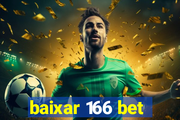 baixar 166 bet